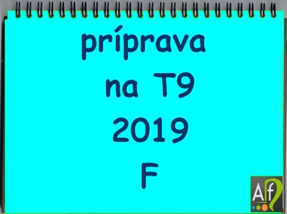 príprava na T9